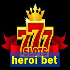 heroi bet